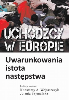 The cover of the book titled: Uchodźcy w Europie
