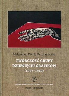 Обкладинка книги з назвою:Twórczość grupy Dziewięciu Grafików