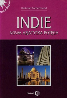 The cover of the book titled: Indie. Nowa azjatycka potęga