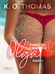 Okładka książki o tytule: Pamiątka z wakacji 1: Olga – seria erotyczna
