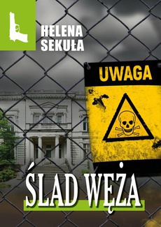 The cover of the book titled: Ślad węża