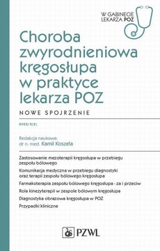 The cover of the book titled: W gabinecie lekarza POZ. Choroba zwyrodnieniowa kręgosłupa w praktyce lekarza POZ