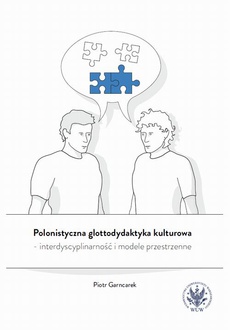 The cover of the book titled: Polonistyczna glottodydaktyka kulturowa – interdyscyplinarność i modele przestrzenne