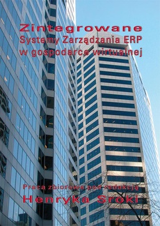 Okładka książki o tytule: Zintegrowane systemy zarządzania ERP w gospodarce wirtualnej