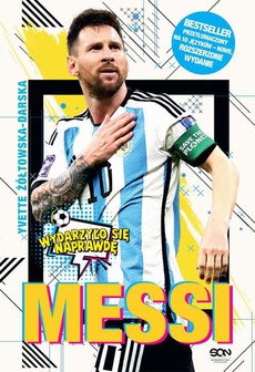 Okładka książki o tytule: Messi. Mały chłopiec, który został wielkim piłkarzem (seria
