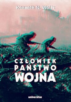 Обложка книги под заглавием:Człowiek państwo wojna Analiza teoretyczna