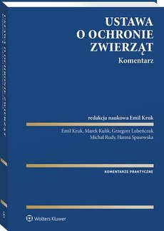 The cover of the book titled: Ustawa o ochronie zwierząt. Komentarz