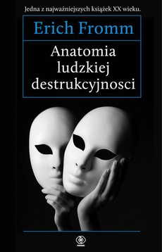 Okładka książki o tytule: Anatomia ludzkiej destrukcyjności