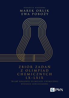 Okładka książki o tytule: Zbiór zadań z Olimpiad Chemicznych LX-LXIX
