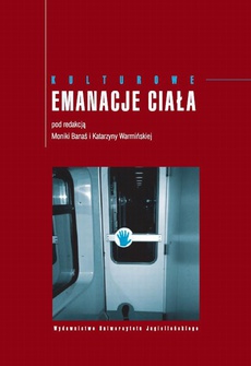 Обкладинка книги з назвою:Kulturowe emanacje ciała