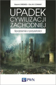 The cover of the book titled: Upadek cywilizacji zachodniej
