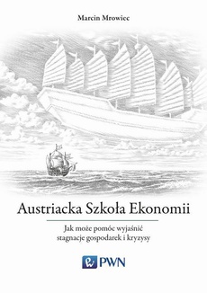The cover of the book titled: Austriacka Szkoła Ekonomii