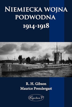 Okładka książki o tytule: Niemiecka wojna podwodna 1914-1918