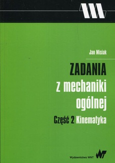 The cover of the book titled: Zadania z mechaniki ogólnej. Część 2, Kinematyka