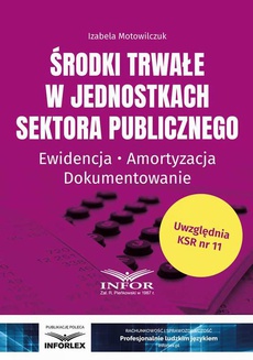 The cover of the book titled: Środki trwałe w jednostkach sektora publicznego
