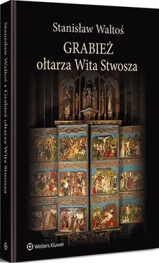 Обложка книги под заглавием:Grabież ołtarza Wita Stwosza