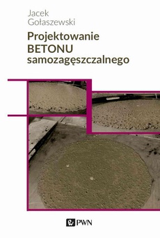 Обкладинка книги з назвою:Projektowanie betonu samozagęszczalnego