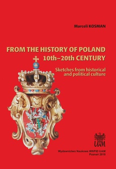 The cover of the book titled: From the history of Poland 10th-20th century