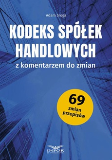 The cover of the book titled: Kodeks Spółek Handlowych z komentarzem do zmian