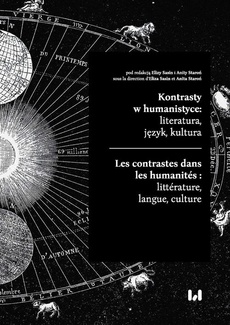 The cover of the book titled: Kontrasty w humanistyce: literatura, język, kultura / Les contrastes dans les humanités : littérature, langue, culture