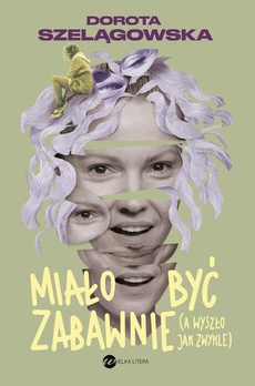 The cover of the book titled: Miało być zabawnie, a wyszło jak zwykle