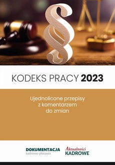 The cover of the book titled: Kodeks pracy 2023 - zmiany z 26.04.2023r.