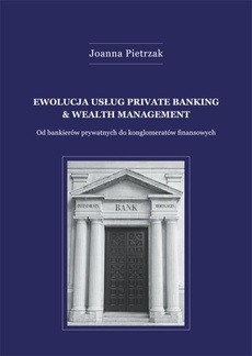 The cover of the book titled: Ewolucja usług private banking & wealth management
