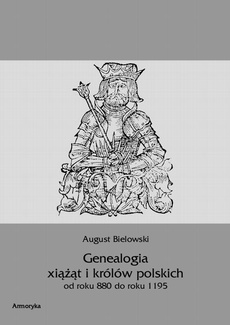 Okładka książki o tytule: Genealogia książąt i królów polskich od roku 880 do roku 1195