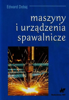 Обложка книги под заглавием:Maszyny i urządzenia spawalnicze