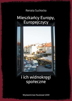 Okładka książki o tytule: Mieszkańcy Europy, Europejczycy i ich widnokręgi społeczne