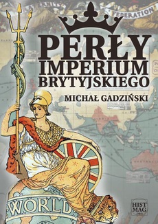 The cover of the book titled: Perły imperium brytyjskiego