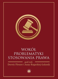 The cover of the book titled: Wokół problematyki stosowania prawa