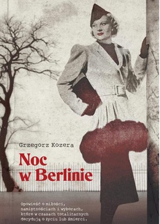 The cover of the book titled: Noc w Berlinie