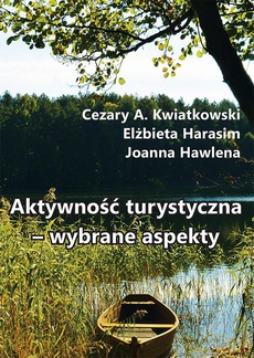 Обкладинка книги з назвою:Aktywność turystyczna – wybrane aspekty