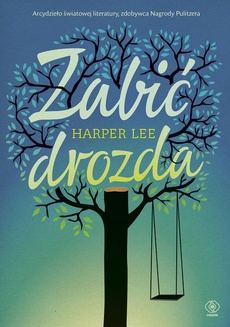 The cover of the book titled: Zabić drozda