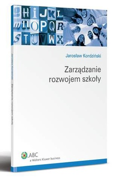 Обложка книги под заглавием:Zarządzanie rozwojem szkoły