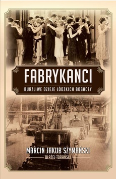 The cover of the book titled: Fabrykanci