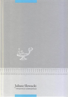 The cover of the book titled: Juliusz Słowacki - interpretacje i reinterpretacje