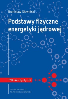 The cover of the book titled: Podstawy fizyczne energetyki jądrowej