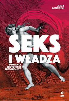 The cover of the book titled: Seks i władza