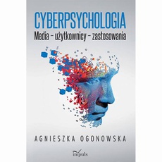 The cover of the book titled: Cyberpsychologia. Media – użytkownicy – zastosowania