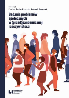 The cover of the book titled: Badania problemów społecznych w (przed)pandemicznej rzeczywistości