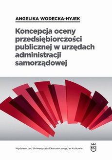 Okładka książki o tytule: Koncepcja oceny przedsiębiorczości publicznej w urzędach administracji samorządowej