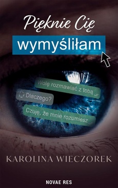 Okładka książki o tytule: Pięknie Cię wymyśliłam