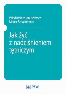 The cover of the book titled: Jak żyć z nadciśnieniem tętniczym