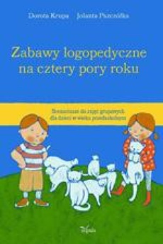 The cover of the book titled: Zabawy logopedyczne na cztery pory roku