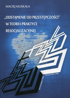 Обкладинка книги з назвою:Odstąpienie od przestępczości w teorii i praktyce resocjalizacyjnej