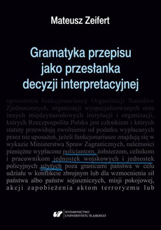 Okładka książki o tytule: Gramatyka przepisu jako przesłanka decyzji interpretacyjnej