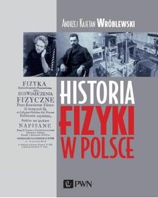 The cover of the book titled: Historia fizyki w Polsce