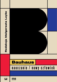 Обложка книги под заглавием:Bauhaus – nauczanie/nowy człowiek
